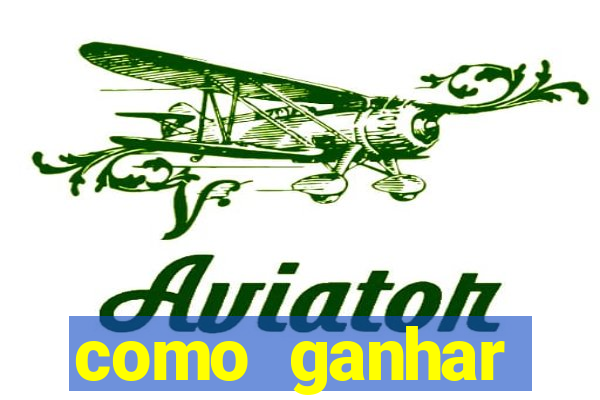como ganhar dinheiro sem pagar nada